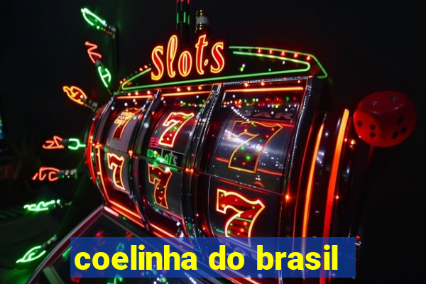 coelinha do brasil